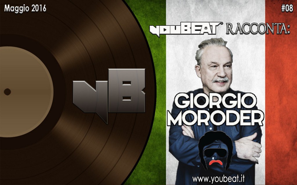 youBEAT racconta: Giorgio Moroder (Maggio 2016)