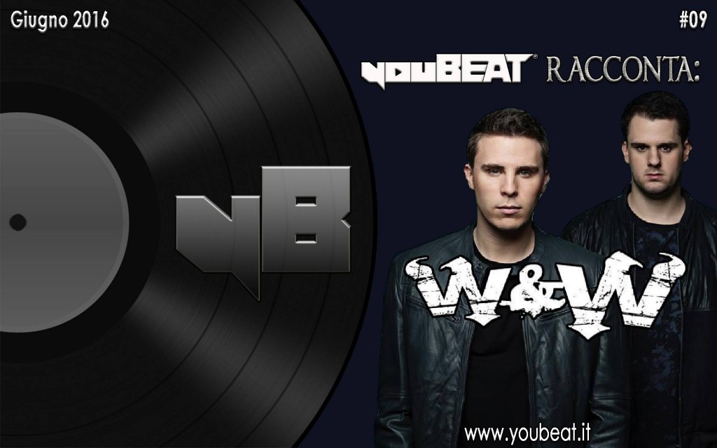 youBEAT racconta W&W (June 2016)