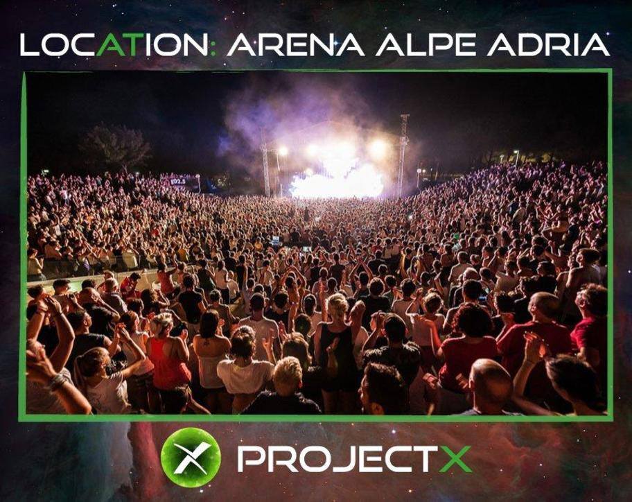 Project X - Arena Alpe Adria