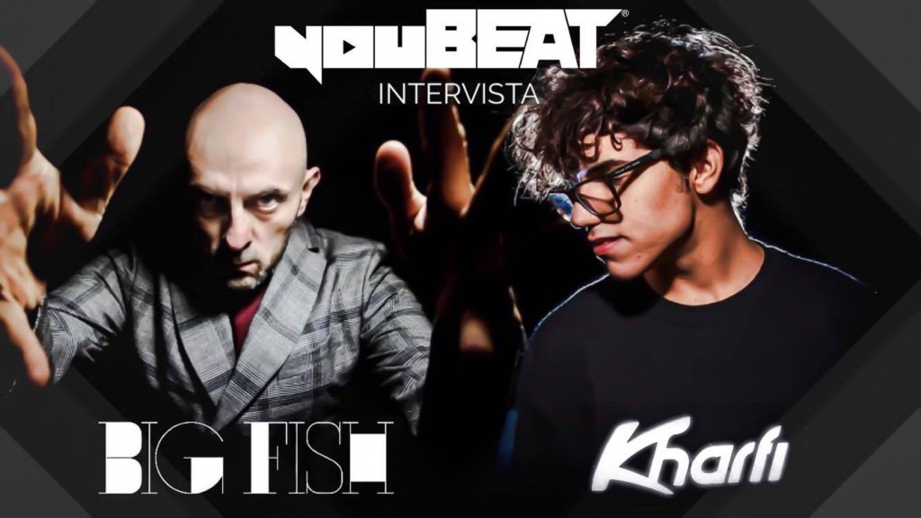 youBEAT intervista BIG FISH + Kharfi