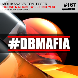 DBMAFIA167 - HOUSE NATION I WILL FIND YOU