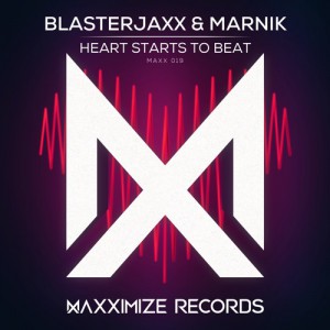 Blasterjaxx & Marnik - Heart Starts To Beat