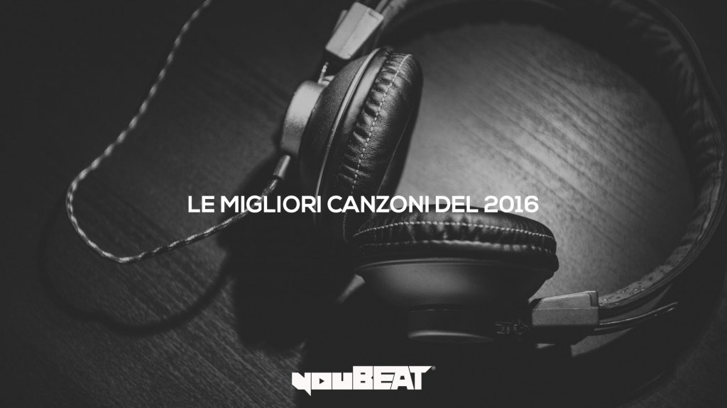 Best of 2016: le migliori canzoni