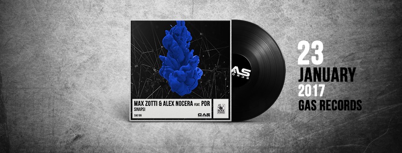 Max Zotti & Alex Nocera Feat. PDR - Sinapsi [Gas Records]