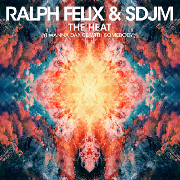 Ralph Felix & SDJM - The Heat