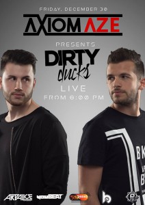 Dirty Ducks @ Axiomaze