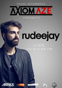 Rudeejay @ Axiomaze