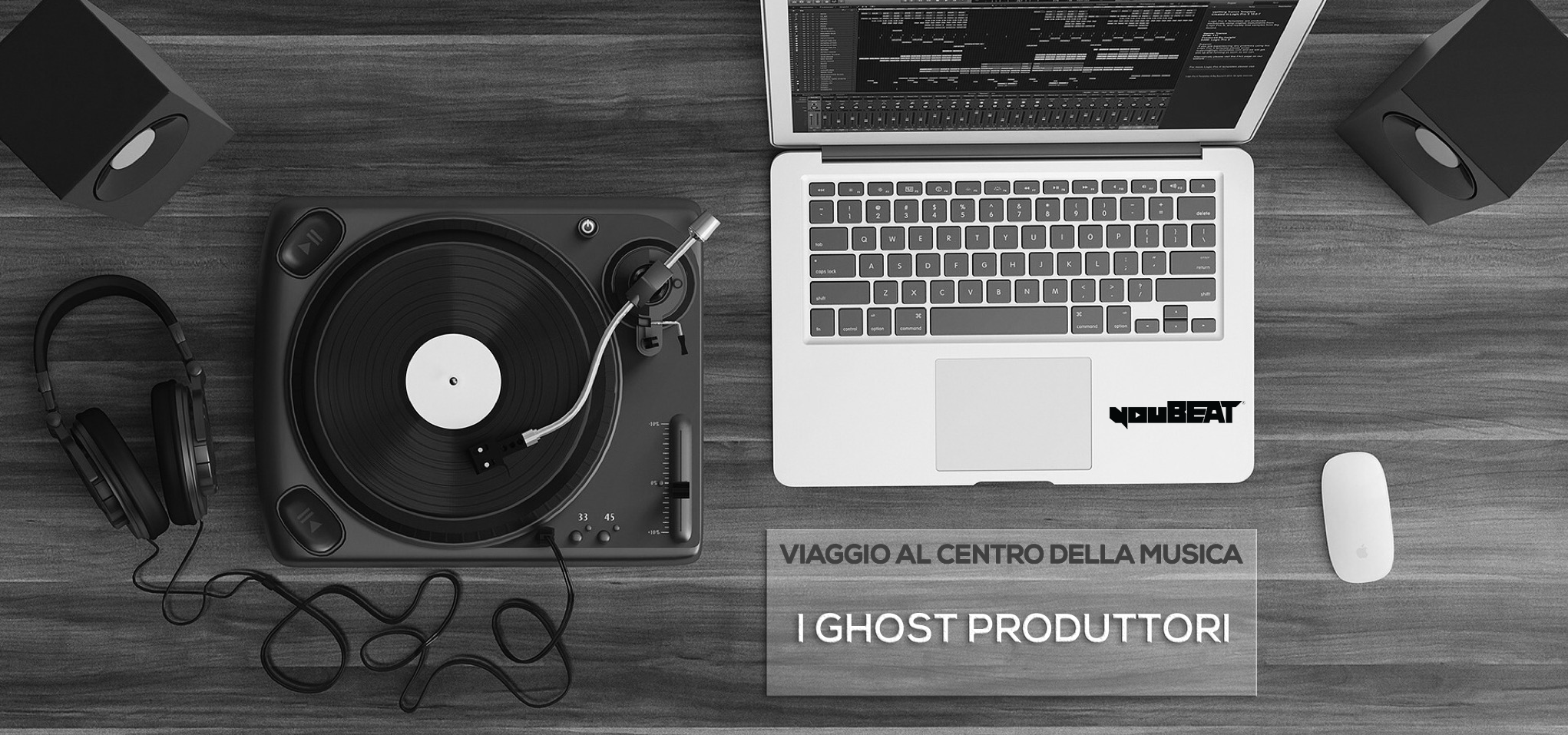 Viaggio al centro della Musica - I Ghost Produttori