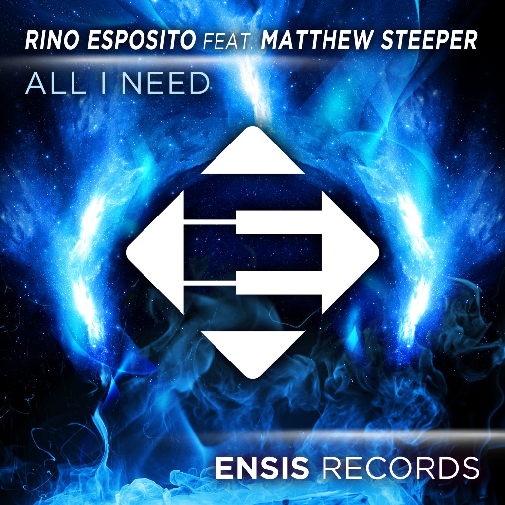 Rino Esposito feat. Matthew Steeper - All I Need [Ensis Records]