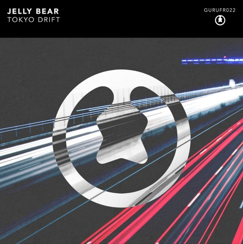 Jelly Bear - Tokyo Drift [Guru Recordings]