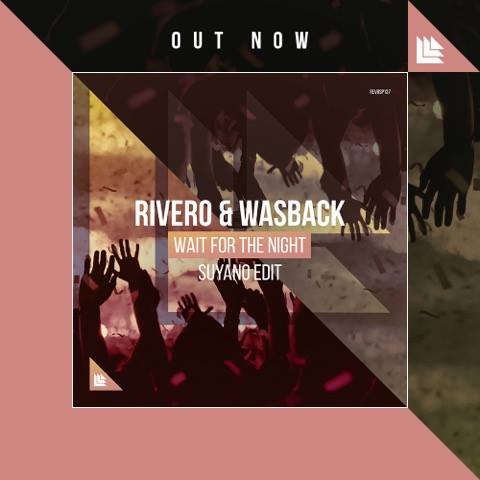 Rivero & Wasback - Wait For The Night [Revealed Recordings]