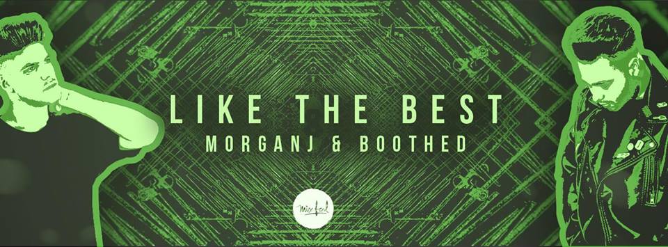 MorganJ & Boothed - Like The Best [FEATURE088]