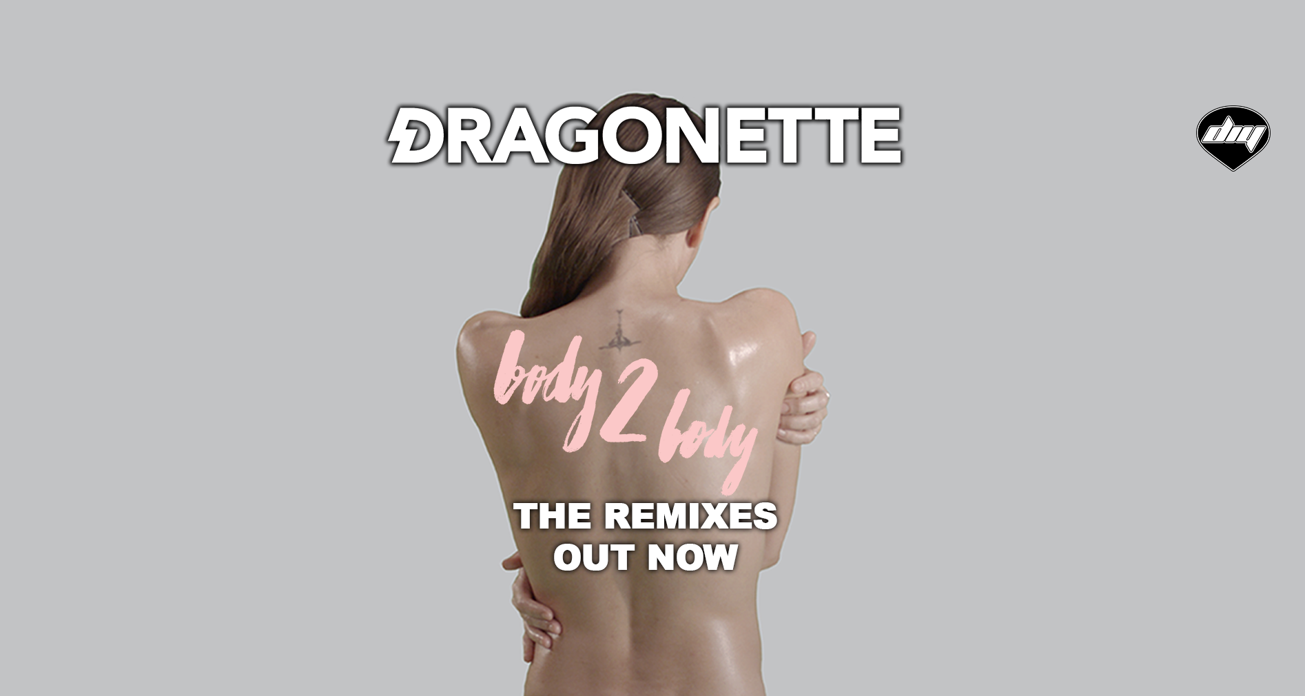 Dragonette - Body 2 Body (The Remixes)