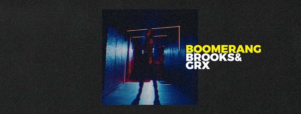 Brooks & GRX - Boomerang