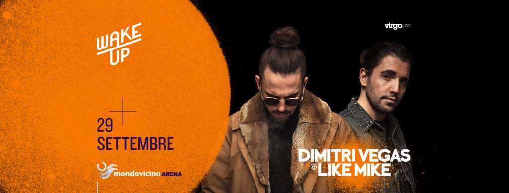 Dimitri Vegas & Like Mike @ Wake Up 2018