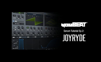 youBEAT Serum Tutorial EP.2 - Joyryde