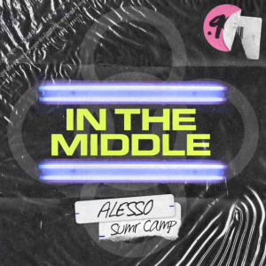 ALESSO, SUMR CAMP - In The Middle
