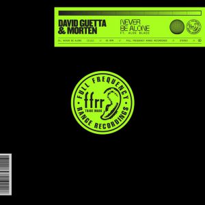 DAVID GUETTA & MORTEN - Never Be Alone