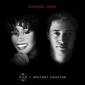 KYGO & WHITNEY HOUSTON - Higher Love