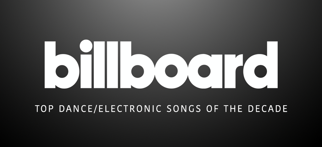 Billboard Best EDM Songs of The Decade