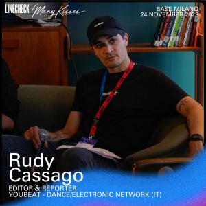 Rudy Cassago x youBEAT Café with Cristina Lazic @ Linecheck Festival & Meeting - Base Milano Ground Hall - "Feelling" the dancefloors