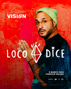Loco Dice @ Fabrique Milano - VISION - 8 March 2024