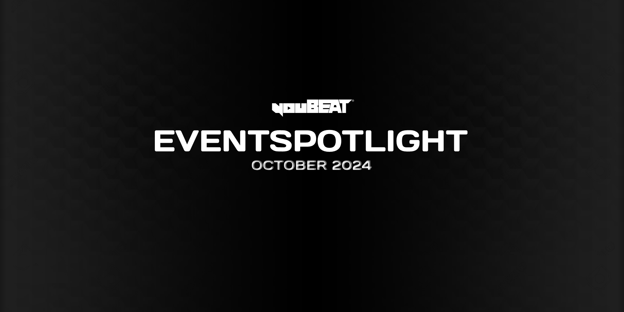 YouBeat EventSpotlight - OCTOBER 2024 - events