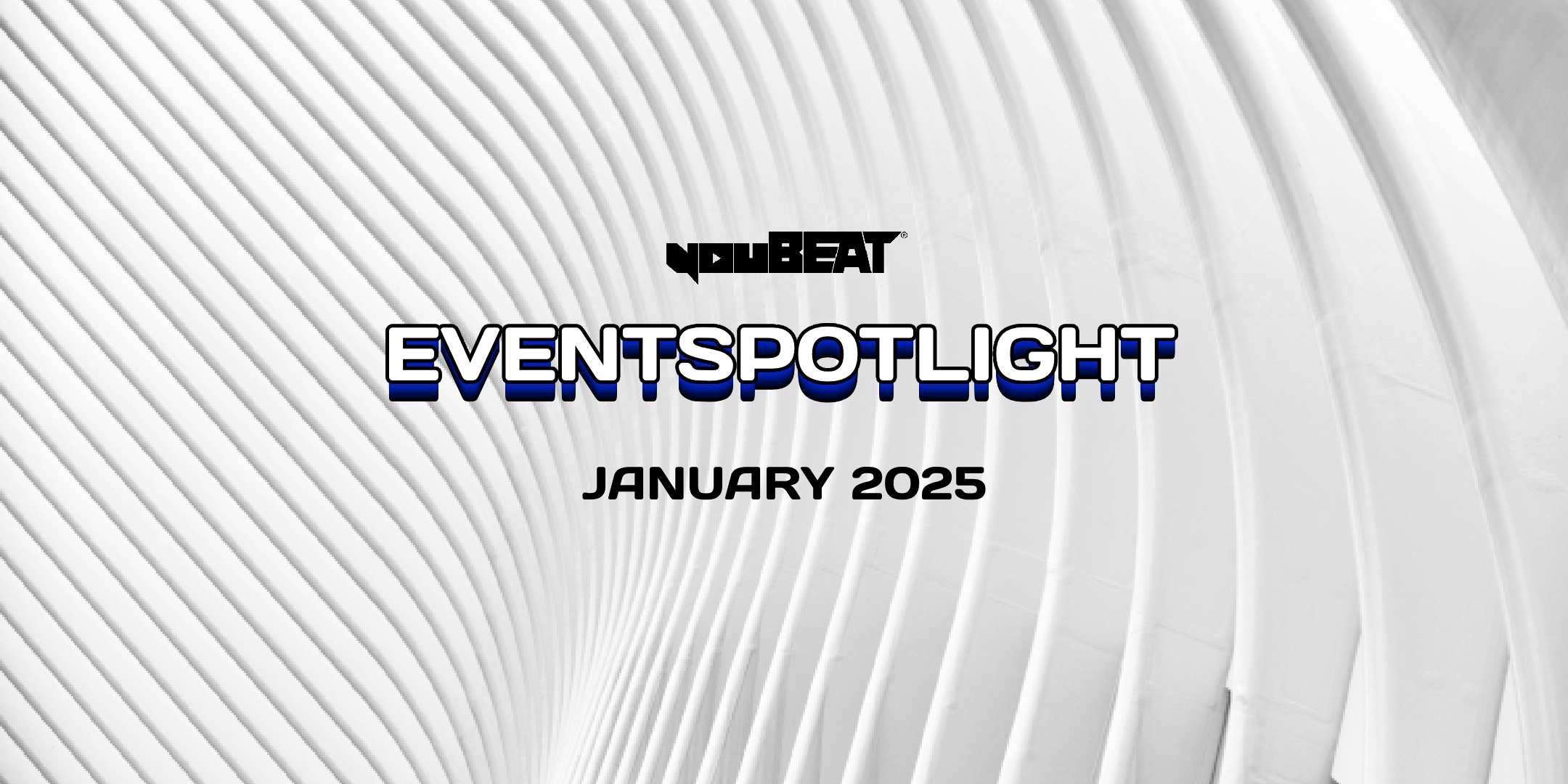 youBEAT Eventspotlight - January 2025