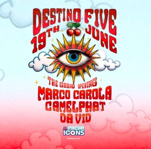 Destino Five opening - 19 June 2025