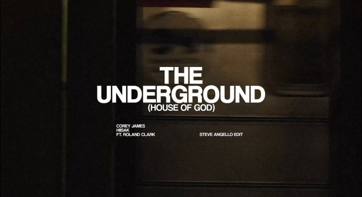 Corey James + Hiisak ft. Roland Clark - The Underground (House Of God) - Steve Angello Edit
