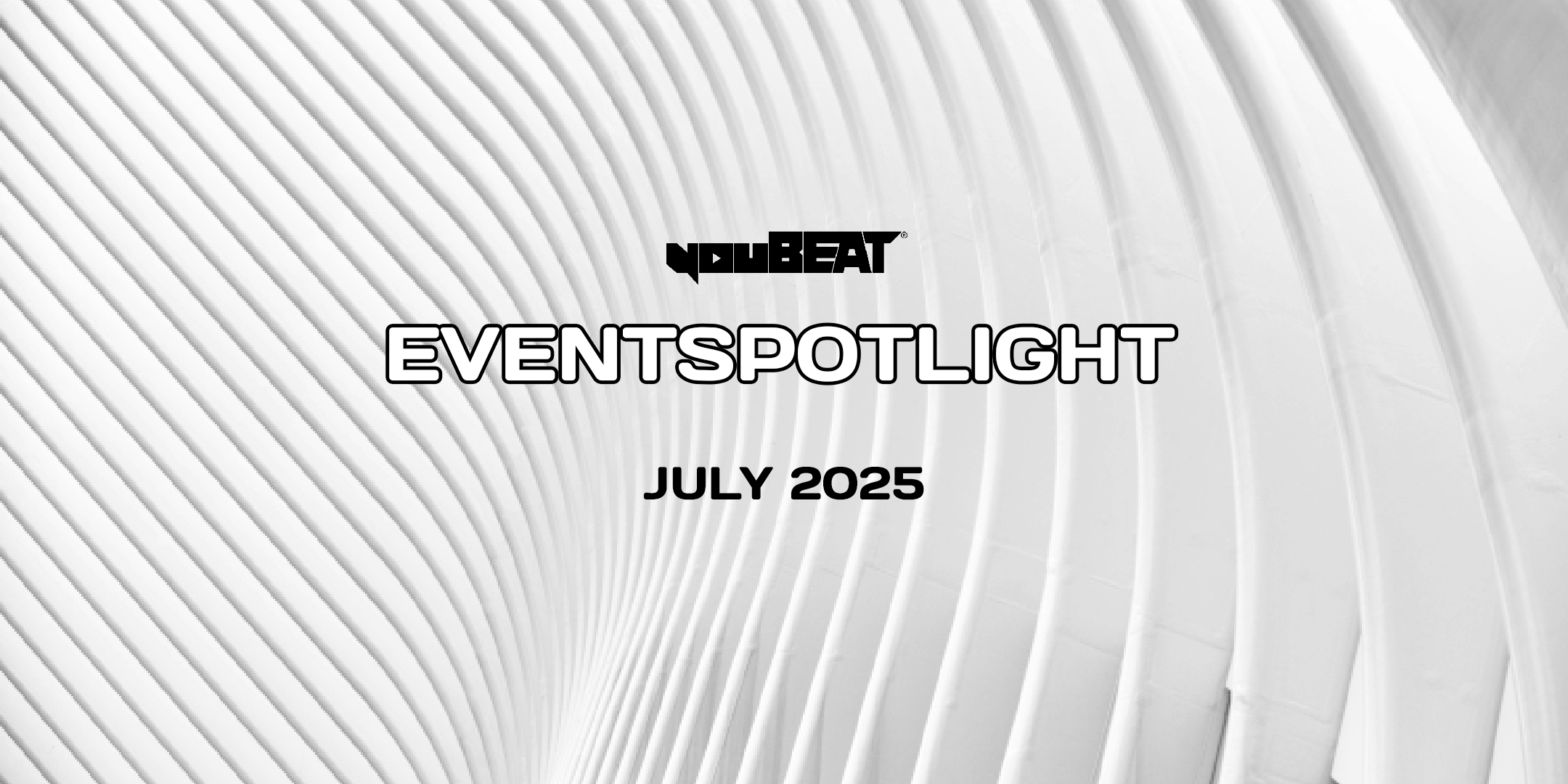 YouBeat EventSpotlight - July 2025