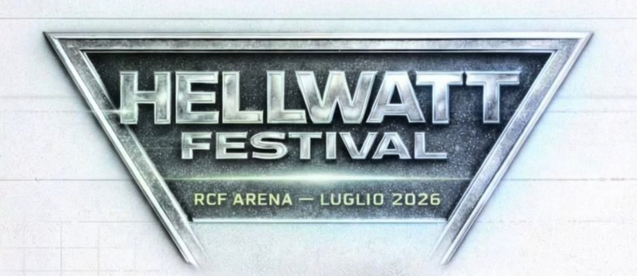 Helwatt Festival - RCF Arena - Luglio 2026