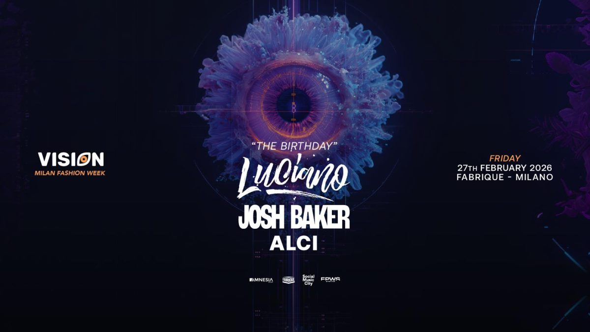 Luciano + Josh Baker at Fabrique Milano - 27 Febbraio 2026
