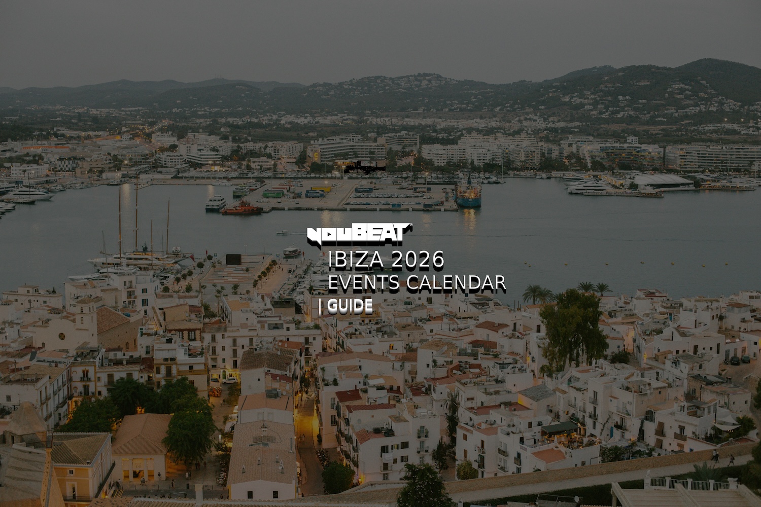 YouBeat - Ibiza 2026 events calendar guide