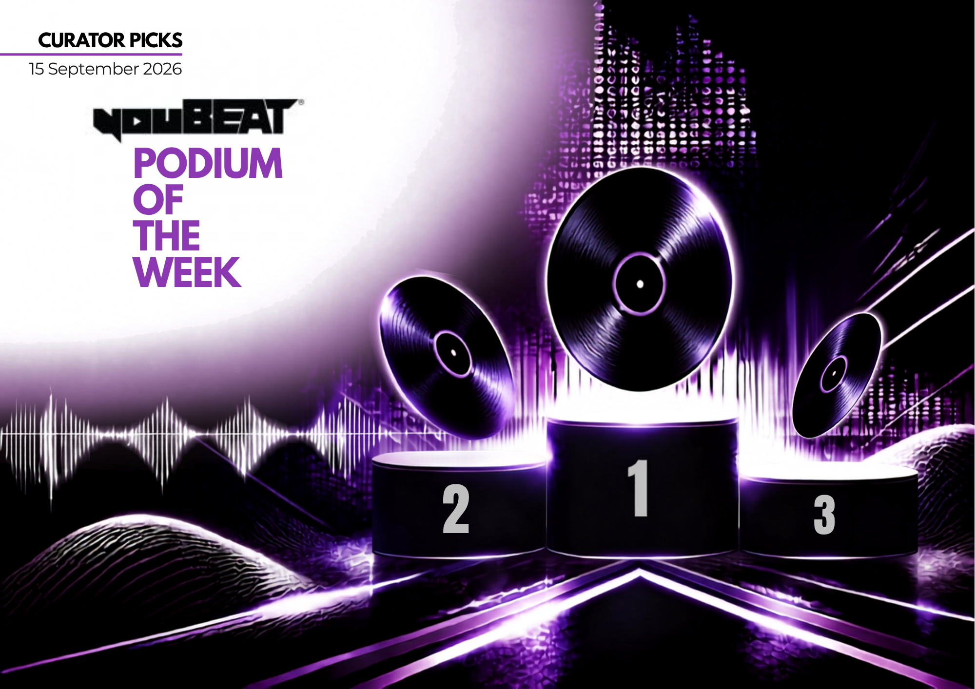 YouBeat - Podium Of The Week - 15 September 2026 (Curator Picks)