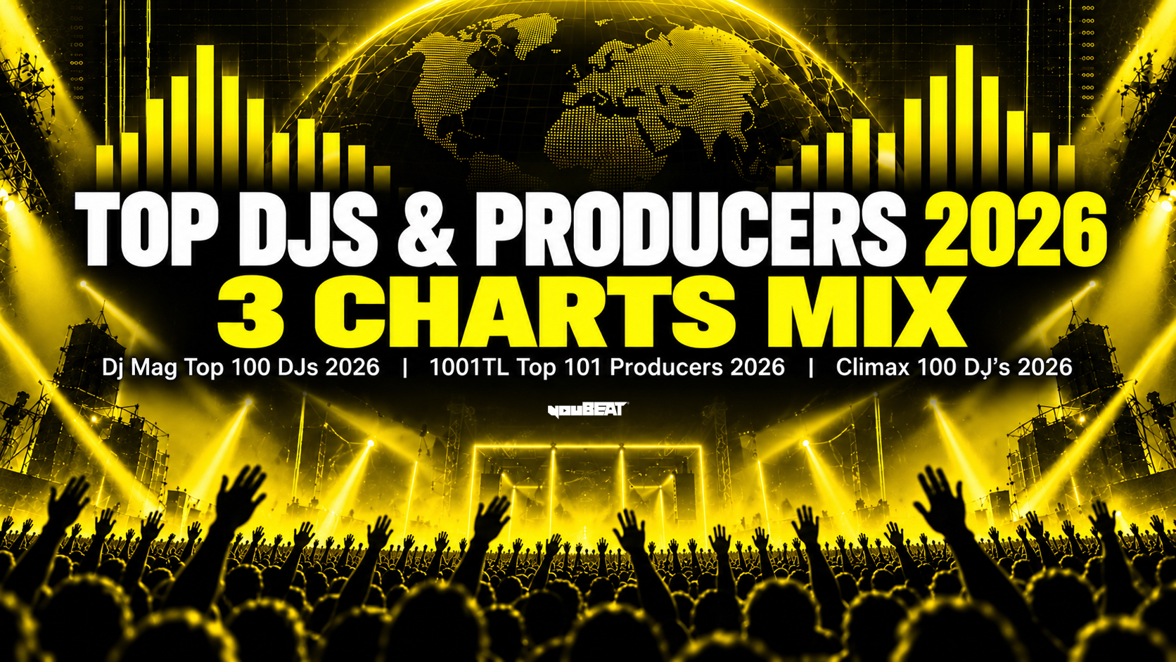 Top Djs & Producers 2026 - 3 Charts Mix by YouBeat